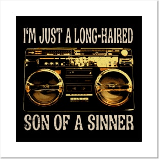 I'm Just A Long Haired Son Of A Sinner Cassette Posters and Art